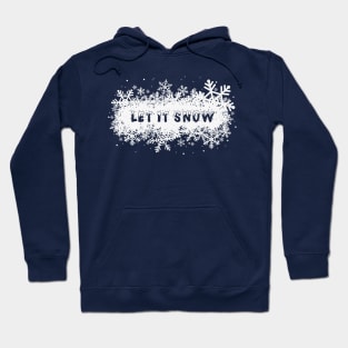 Let it snow Hoodie